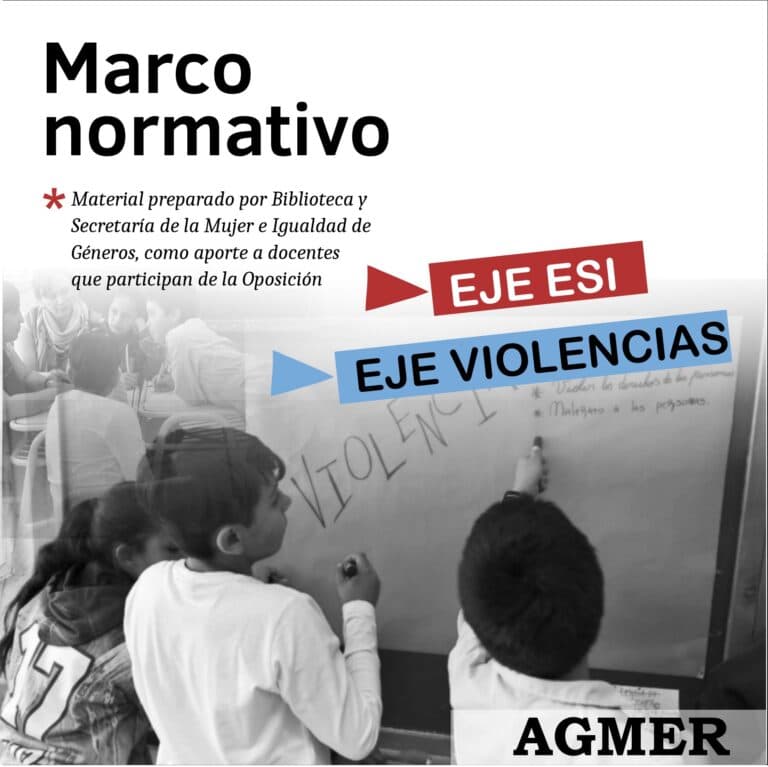 Marco normativo. Ejes: ESI y Violencias