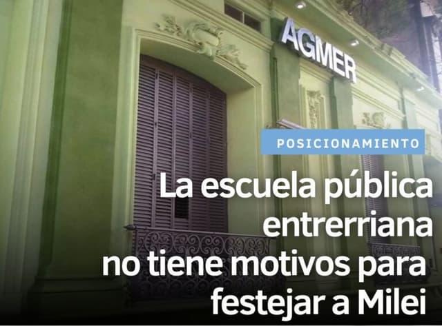 La escuela pública entrerriana no tiene motivos para festejar a Milei 