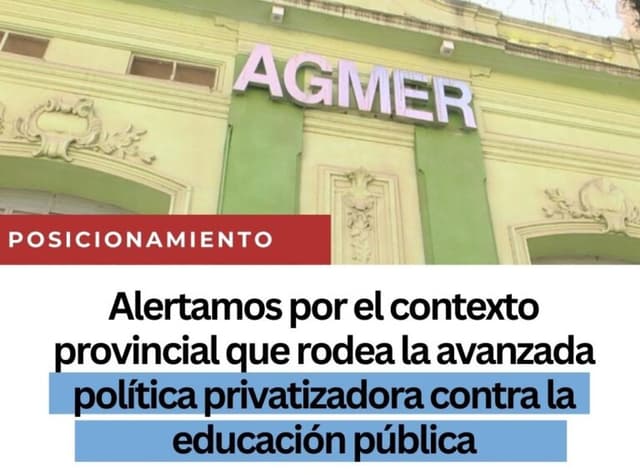 Alertamos por el contexto provincial que rodea la avanzada política privatizadora contra la educación pública