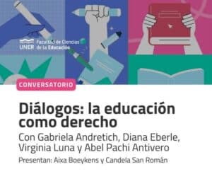 Panel: “Diálogos. La educación como derecho” (modalidad virtual)