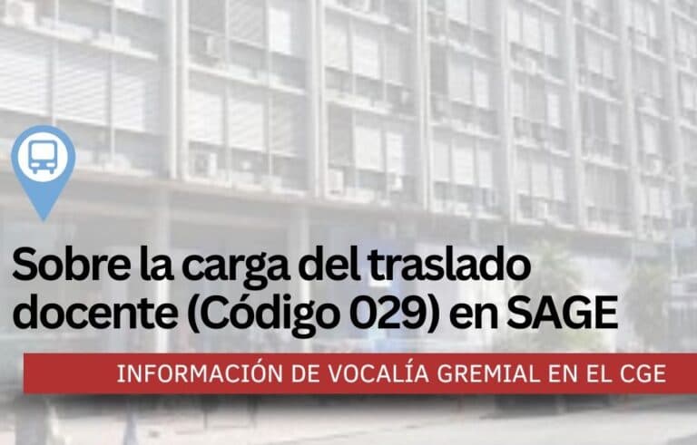 Sobre la carga en SAGE del traslado docente (Código 029)