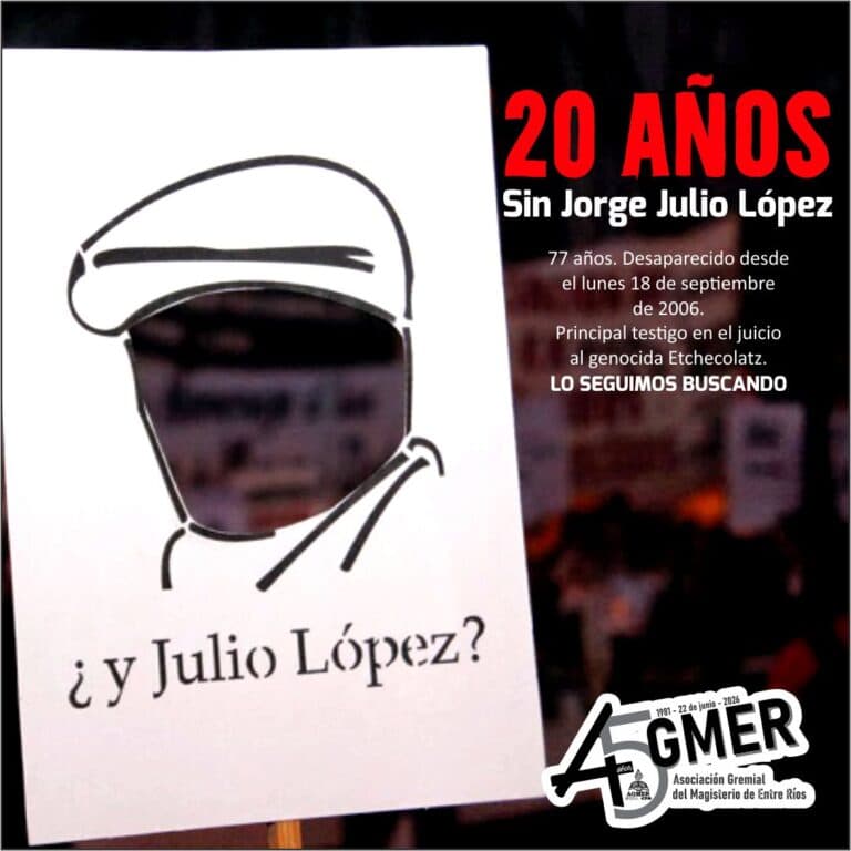 A veinte años, seguimos reclamando ¡aparición con vida de Jorge Julio López!