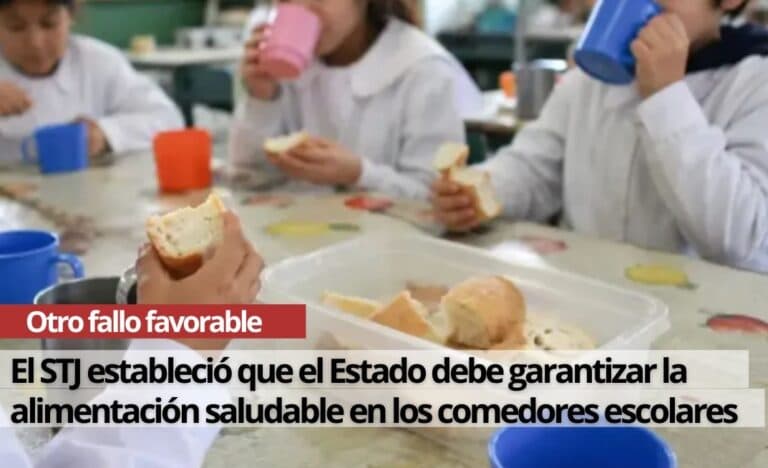 Otro fallo favorable | En respuesta a nuestra apelación, el STJ indicó que el Estado debe garantizar alimentación saludable en los comedores escolares